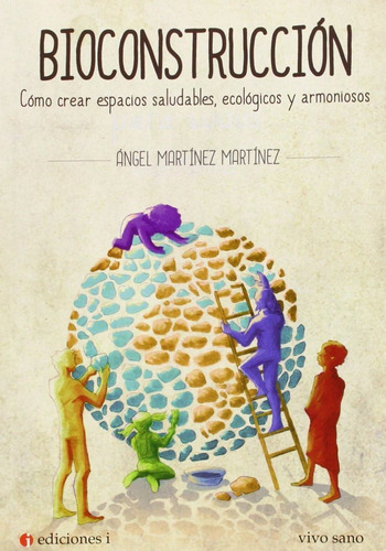 Bioconstruccion - Martinez, Angel