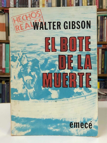 El Bote De La Muerte - Walter Gibson - Emecé