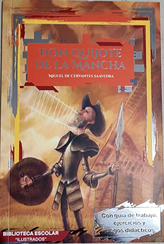Don Quijote De La Mancha Escolar Miguel Decervantes Saavedra