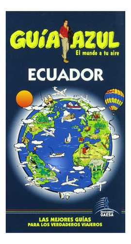 Libro Ecuador Guia Azul 2011-2012  De Guia Azul