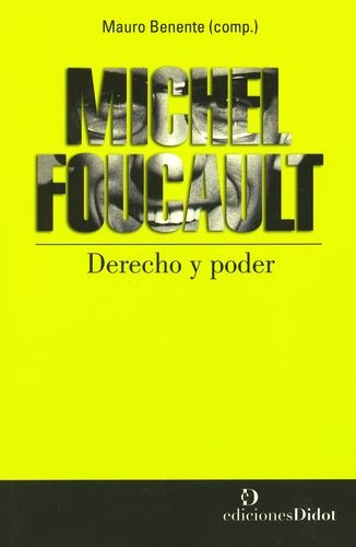 Libro Michel Foucault. Derecho Y Poder