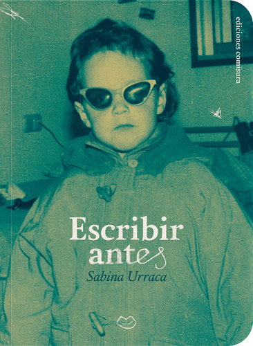 Escribir Antes, De Urraca, Sabina. Editorial Comisura, Tapa Blanda En Español, 2025