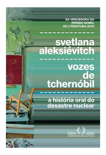 Livro Vozes De Tchernóbil - Svetlana Aleksiévitch