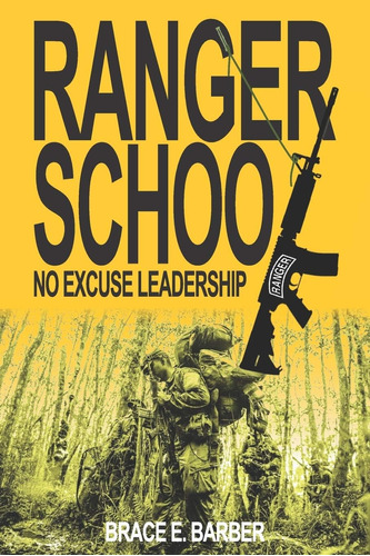 Libro:  Ranger School, No Excuse Leadership