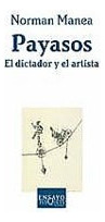 Payasos El Dictador Y El Artista (coleccion Ensayo) - Manea