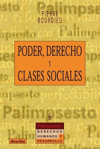 Poder, Derecho Y Clases Sociales / Bourdieu, Pierre