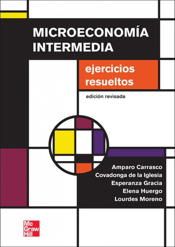 Libro Microeconomia Intermedia: Problemas Y Cuestiones