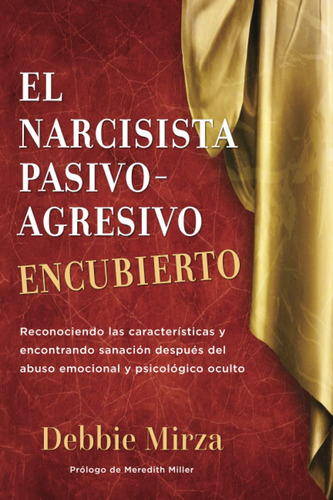 Libro: El Narcisista Pasivo-agresivo Encubierto Tapa Blanda