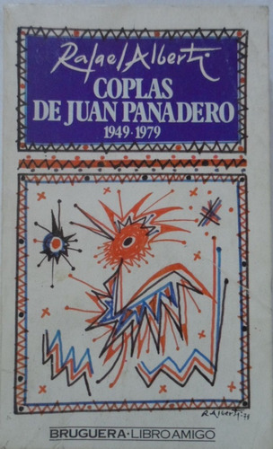 Coplas De Juan Panadero 1949 1979 Rafael Alberti