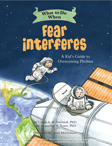 Libro: What To Do When Fear Interferes: A Kids Guide To Over