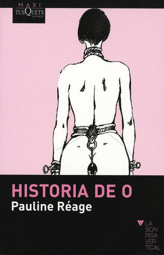 Historia De O, De Pauline Reage. Editorial Tusquets Editores, Edición 1 En Español, 2011