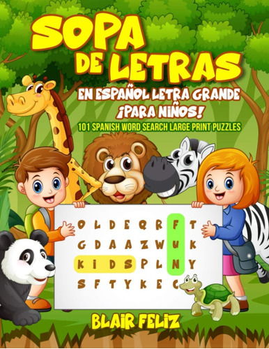 Libro: Sopa De Letras En Español Letra Grande: ¡para Niños!: