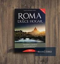 Comprar Roma, Dulce Hogar. Nuestro Camino Al Catolicismo