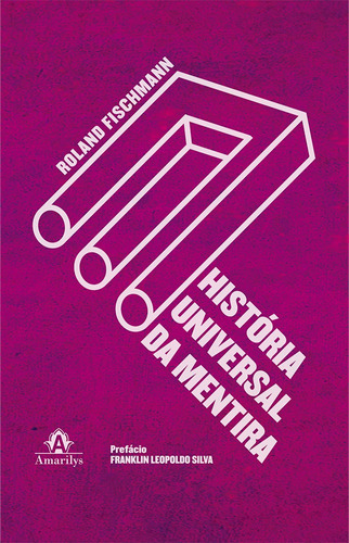 História universal da mentira, de Fischmann, Roland. Editora Manole LTDA, capa mole em português, 2016