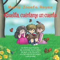 Comprar Abuelita, Cuentame Un Cuento: Un Librito Que Muestra Las Viv