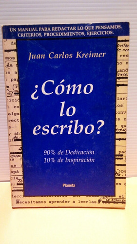 Cómo Lo Escribo De Juan Carlos Kreimer.