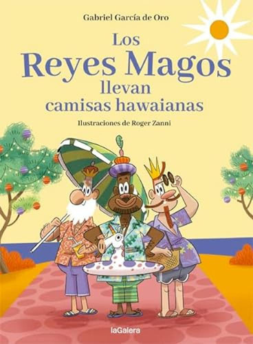 Los Reyes Magos Llevan Camisas Hawaianas Garcia De Oro, Gabr