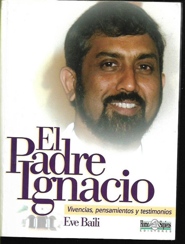 Libro / El Padre Ignacio / Eve Baili / Vivencias Pensamiento