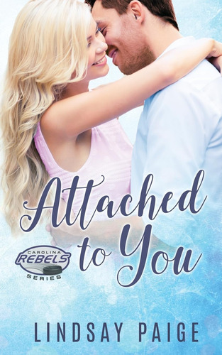 Libro:  Attached To You (carolina Rebels)