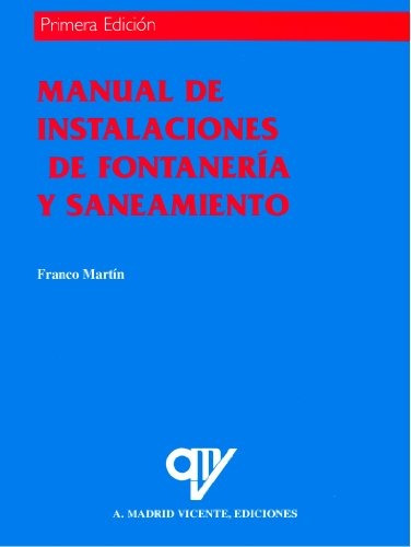 Manual De Instalaciones De Fontanería (spanish Edition); Fr