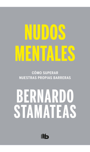 Nudos Mentales / Stamateas, Bernardo