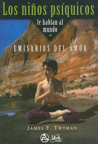 Libro Niños Psiquicos Le Hablan Al Mundo Emisarios Del Amor