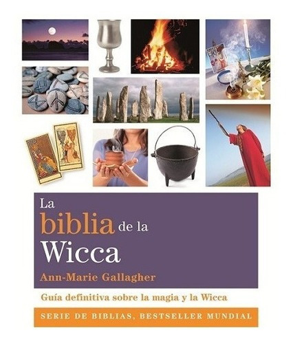 La Biblia De La Wicca - Anne Marie Gallegher