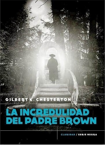 Libro La Incredulidad Del Padre Brown De Gilbert K. Chestert
