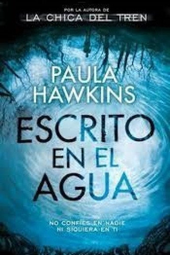 Paula Hawkins - Escrito En El Agua