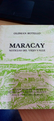 Maracay Nocticias Del Viejo Valle