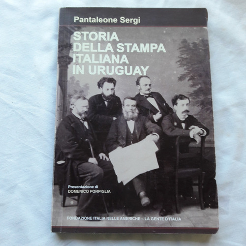 Storia Della Stampa Italiana In Uruguay - Pantaleone Sergi