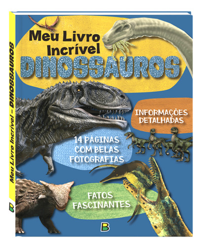 Meu Livro Incrível: Dinossauros - Todolivro - Dinossauro