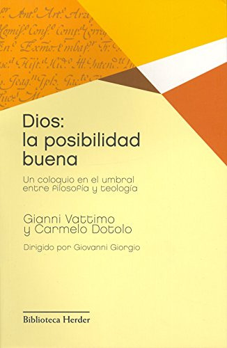 Libro Dios La Posibilidad Buena De Vattimo Gianni Herder