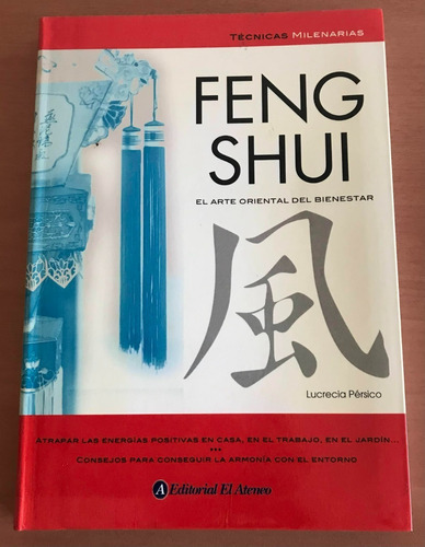 Feng Shui. El Arte Oriental Del Bienestar - Lucrecia Persico