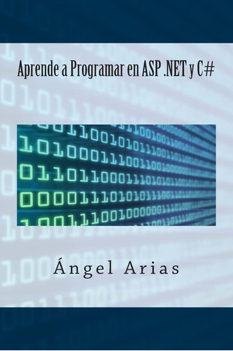 Libro:  Aprende A Programar En Asp Y C# (spanish Edition)