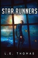 Star Runners - L E Thomas