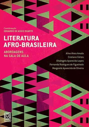 Literatura Afro-Brasileira Vol.2: Abordagens Na Sala De Aula, de () Duarte, Eduardo de Assis. Pallas Editora e Distribuidora Ltda., capa mole em português, 2014