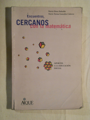 Encuentros Cercanos Con La Matemática. Duhalde .aique