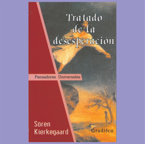 Tratado De La Desesperación Soren Kierkegaar Libro Nuevo