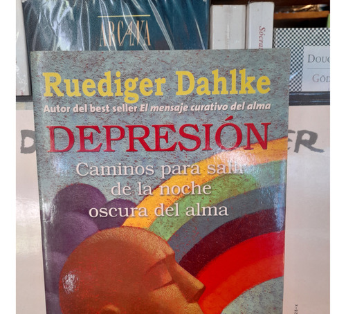 Depresión. Ruediger Dahlke. Editorial Robin Book. 