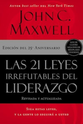 Libro Las 21 Leyes Irrefutables Del Liderazgo / Grupo Nelson