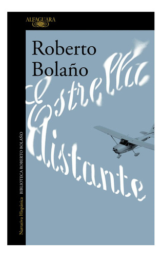 Estrella Distante - Bolaño