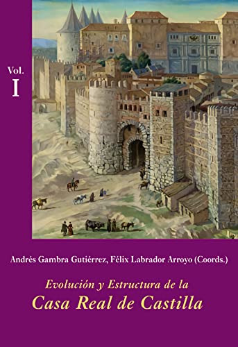 Libro Evolución Y Estructura De La Casa Real De Castilla Est