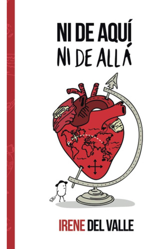 Libro: Ni De Aquí, Ni De Allá (autoayuda) (edición En