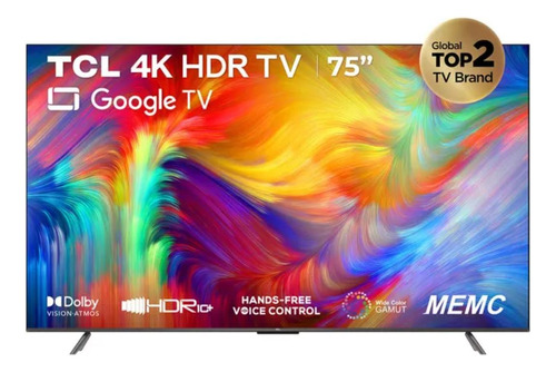 Tv Tcl 75  Led 4k Ultra Hd Smart Tv Google Tv 75p735