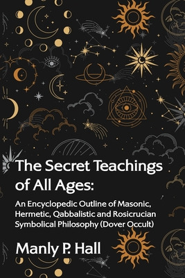 Libro The Secret Teachings Of All Ages: An Encyclopedic O...
