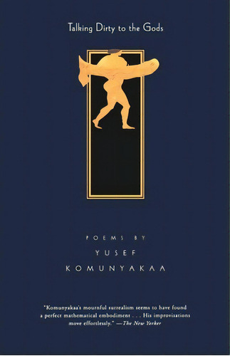 Talking Dirty To The Gods, De Yusef Komunyakaa. Editorial Pan Macmillan South Africa, Tapa Blanda En Inglés