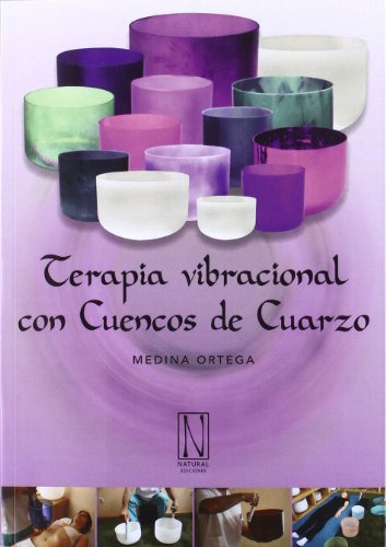 Libro Terapia Vibracional Con Cuencos De Cuarzo De Medina Or