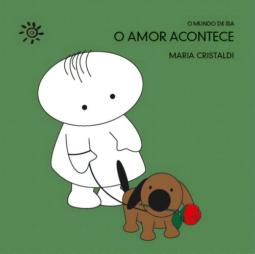 O Amor Acontece, De Maria Cristaldi. Editora Peirópolis Em Português