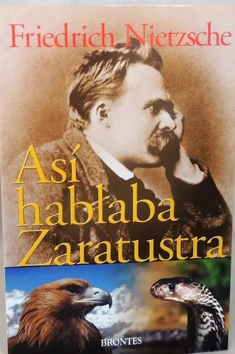 Así Hablaba Zaratustra, Friedrich Nietzsche. Ed. Brontes